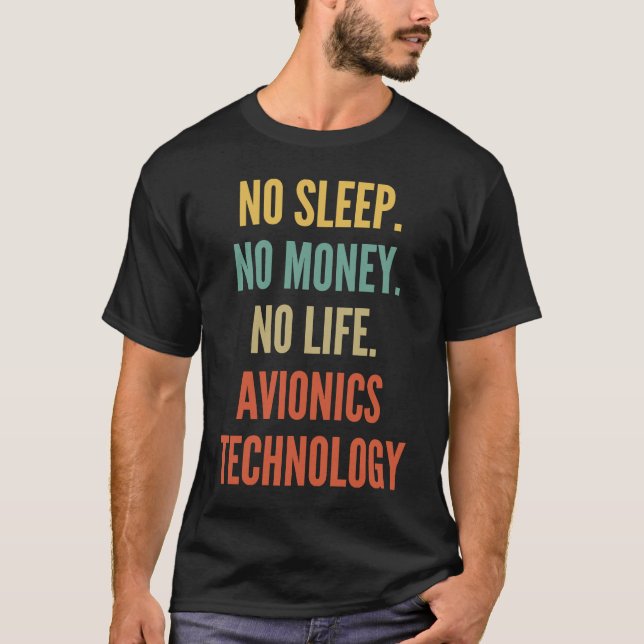 Camiseta Estudos em Tecnologia de Aviónica Sem Sono Sem Din (Frente)