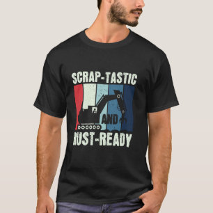 Camiseta Estupidez e Pronta para a ferrugem - Scrapyard Scr