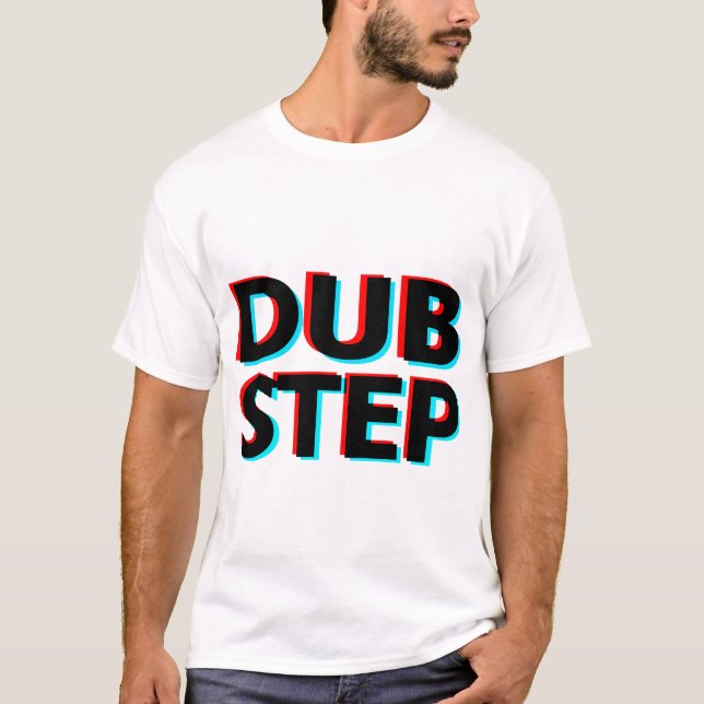 Camiseta Etapa do dub do texto de Dubstep 3D (Frente)