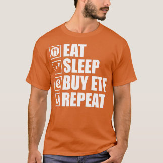 Camiseta ETF engraçado dizendo Coma Comprar do sono ETFs