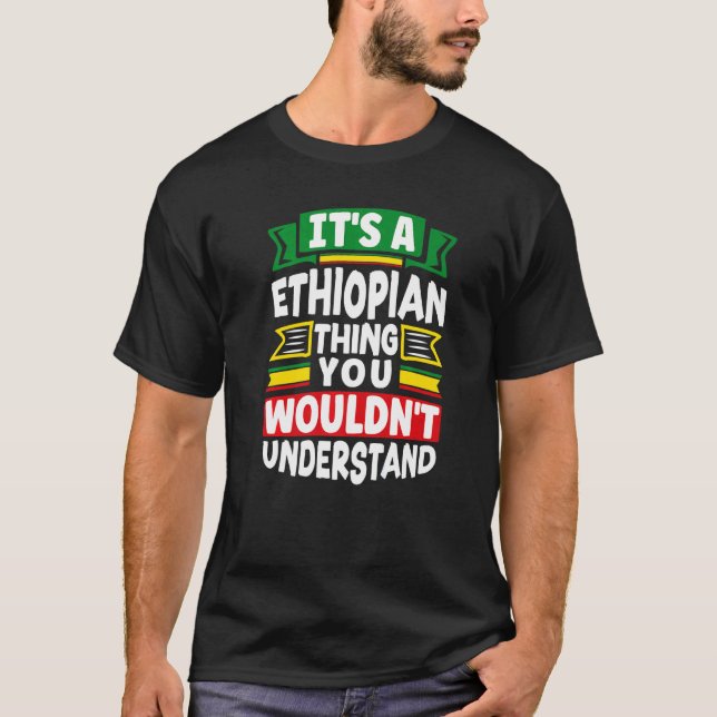 Camiseta Ethiopia Ethiopian Ethiopia Flag Its A Ethiopian T (Frente)