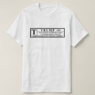 Camiseta Etiqueta de Aviso do Donald Trump