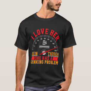 Camiseta Eu A Amo Mesmo Que Ela Tenha Um Problema De Bebend