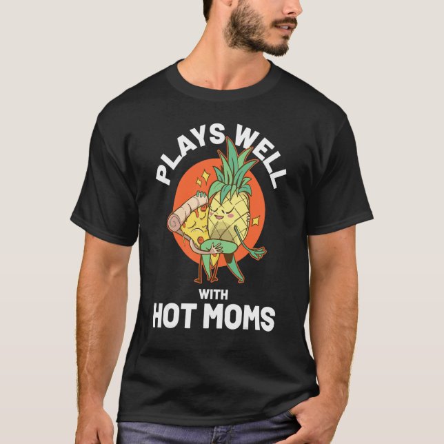 Camiseta Eu Abacaxi Mães Quentes (Frente)