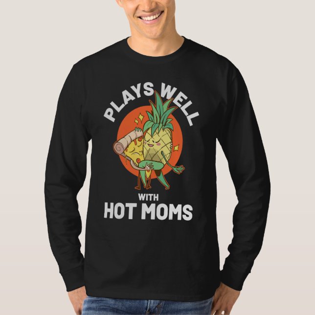 Camiseta Eu Abacaxi Mães Quentes (Frente)