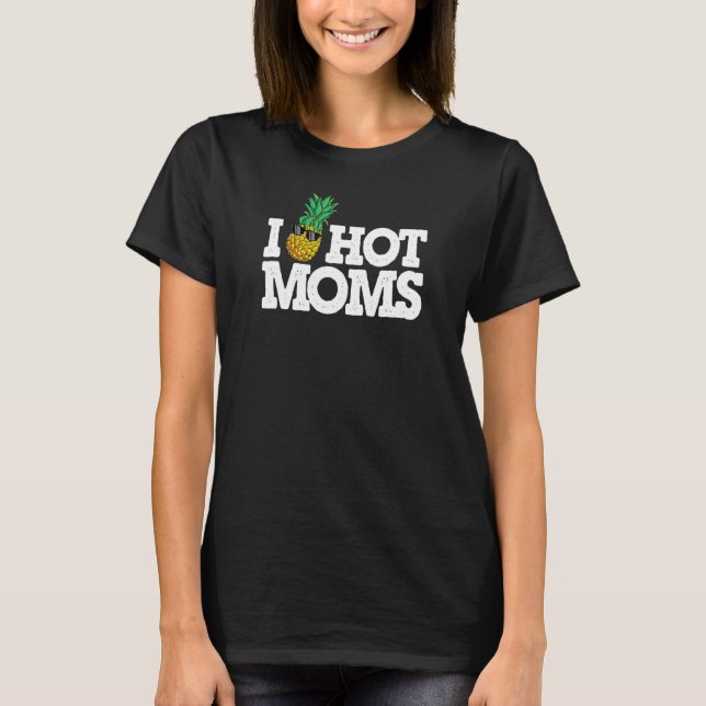 Camiseta Eu Abacaxi Mães Quentes de Cabeça para Baixo Abaca (Frente)