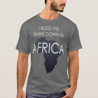 Camiseta Eu Abençoo As Chuvas Na África