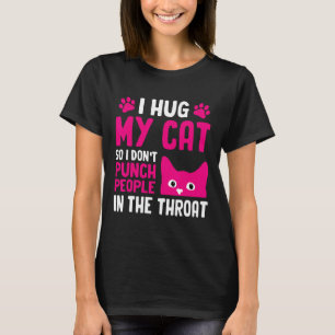 Camiseta Eu Abraço Meu Gato Para Não Dar Soco na Garganta d