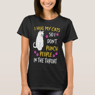 Camiseta Eu Abraço Meu Gato Para Não Socar as Pessoas na Ga