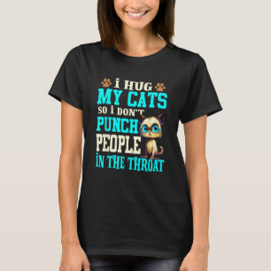Camiseta Eu Abraço Meus Gatos Para Não Socar Pessoas Gato