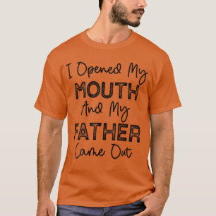 Camiseta Eu abri minha boca e meu pai saiu de chiclete engr