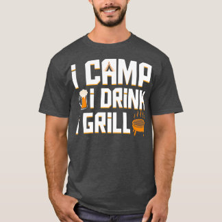 Camiseta Eu Acampo Eu Bebo Gritando O Gift De Churrasco De 