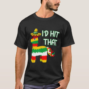 Camiseta Eu Acertava aquela Pinata para Cinco de Mayo Engra