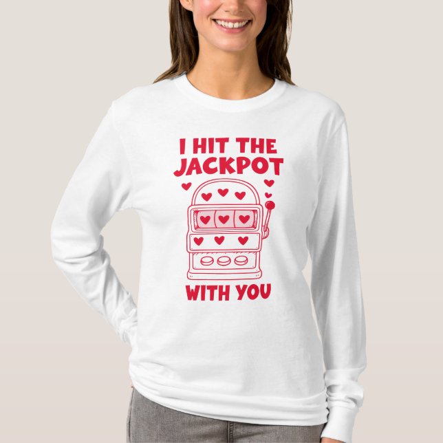 Camiseta Eu Acertei o Jackpot Com Você Engraçado (Frente)