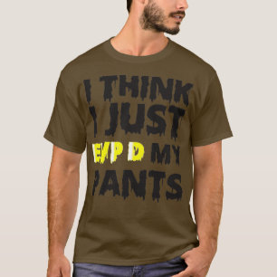 Camiseta Eu Acho Que Apenas EVPx27D Minha Calça Engraçada F
