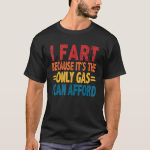 Camiseta Eu acho que é só gás que posso pagar R