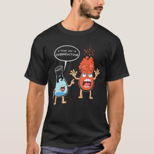 Camiseta eu acho que você está exagerando