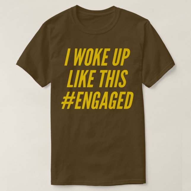 Camiseta Eu acordei assim noiva engajada compromisso esposa (Frente do Design)