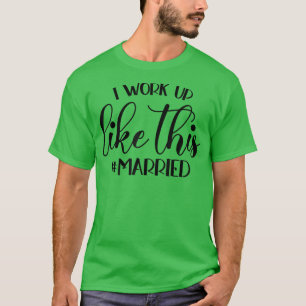 Camiseta Eu Acordei Como Esta festa de casamento Casada Noi