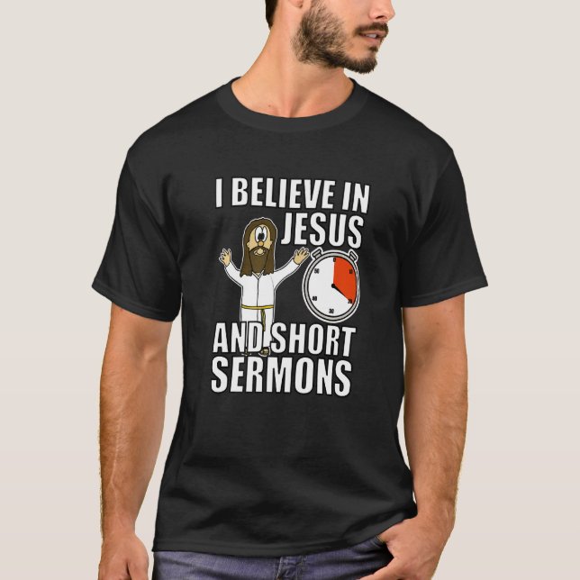 Camiseta Eu Acredito Em Jesus E Sermões Curtos Engraçado Ch (Frente)
