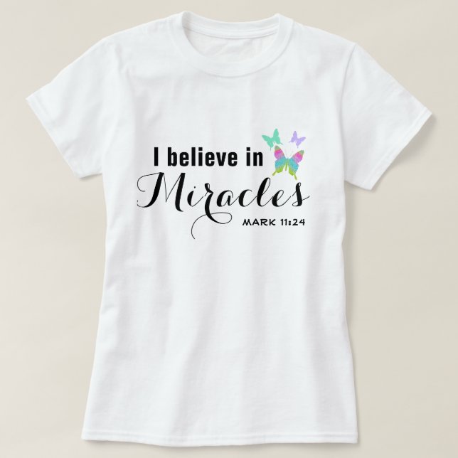 Camiseta Eu acredito em milagres (Frente do Design)