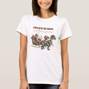 Camiseta Eu acredito em Papais noeis e dinossauros