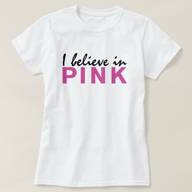 Camiseta Eu acredito em rosa (Frente do Design)