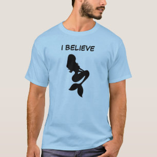 Camiseta Eu acredito em Sereias