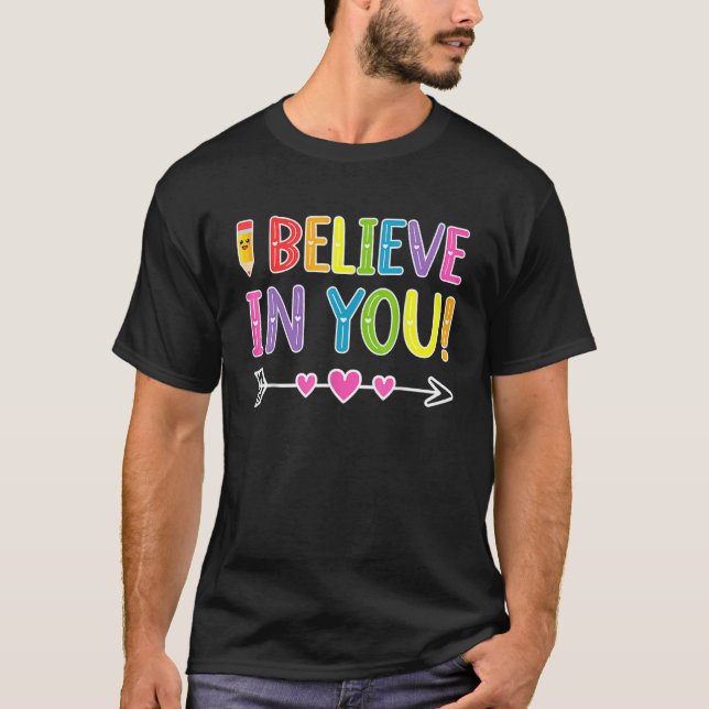 Camiseta Eu Acredito Em Você Presente Para Profess (Frente)
