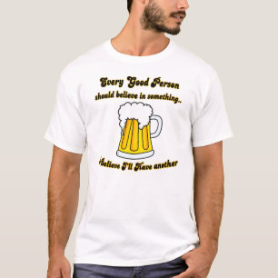 Camiseta Eu acredito que eu terei outro