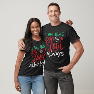 Camiseta Eu Acredito Sempre No Amor