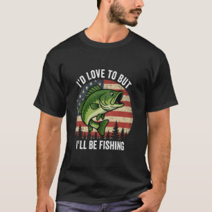 Camiseta Eu adoraria, mas vou estar pescando Piada de pesca