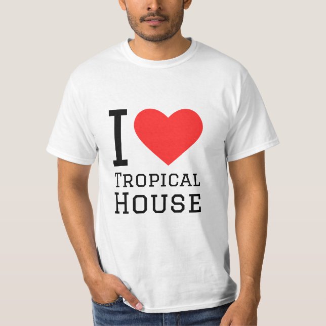 Camiseta Eu adoro a casa tropical (Frente)