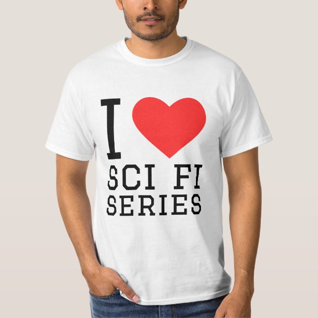 Camiseta Eu adoro a série de ficção científica (Frente)