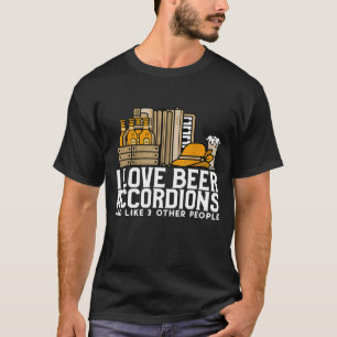 Camiseta Eu Adoro Acordeões De Cerveja E Outras Três Abelha
