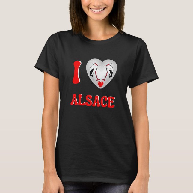 Camiseta Eu adoro Alsace Land of Storks Turismo em Strasb (Frente)