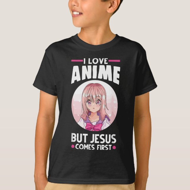 Camiseta Eu adoro anime mas Jesus vem primeiro anime (Frente)
