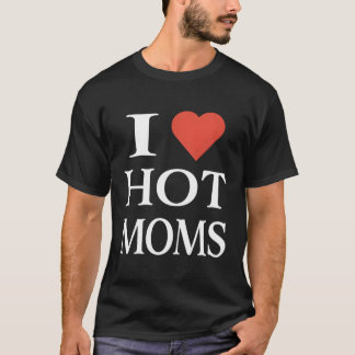 Camiseta Eu Adoro As Mães Quentes
