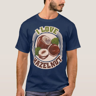 Camiseta Eu adoro avelãs loucos amantes presentes outono-T-