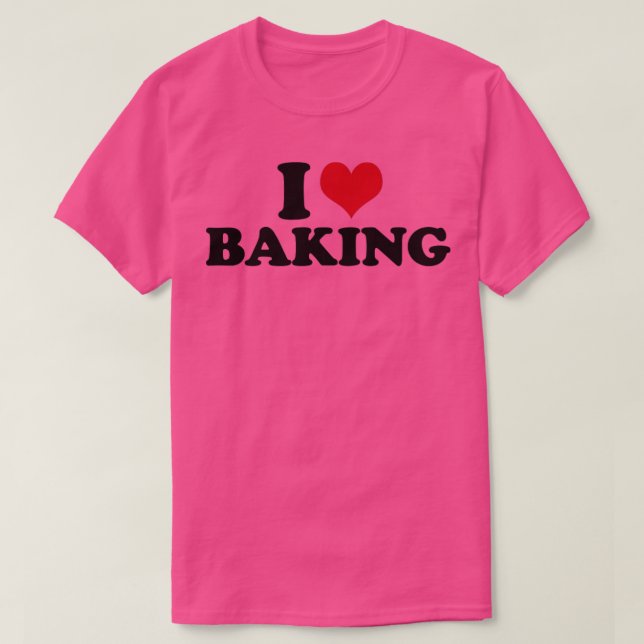 Camiseta Eu Adoro Baking Baker Cookie Baking (Frente do Design)
