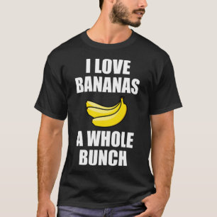 Camiseta Eu Adoro Bananas Uma Comida Engraçada
