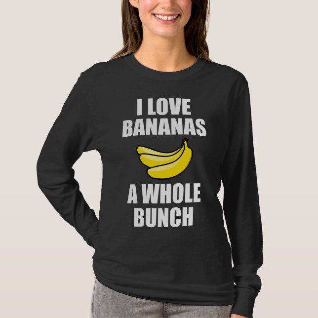 Camiseta Eu Adoro Bananas Uma Comida Engraçada (Frente)