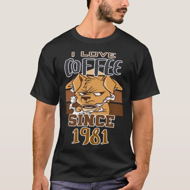 Camiseta Eu adoro café desde 1981 (Frente)