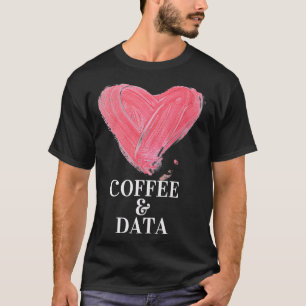 Camiseta Eu adoro café e design de dados