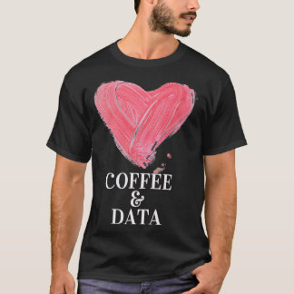 Camiseta Eu adoro café e design de dados