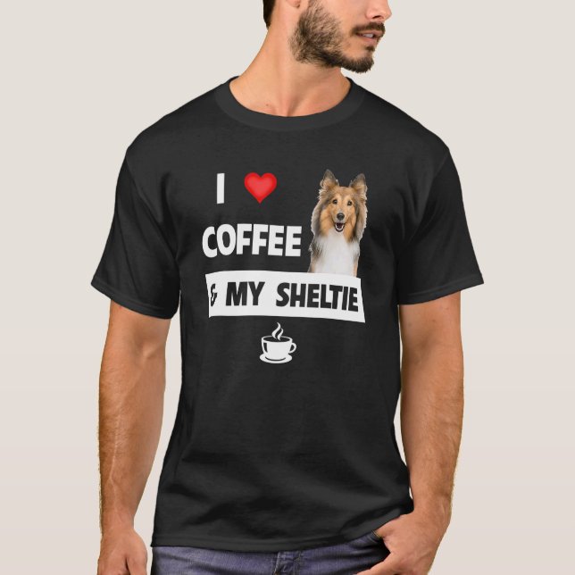 Camiseta Eu Adoro Café E Minha Sheltie Mãe Pai Shetland She (Frente)