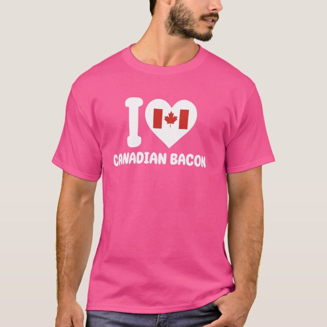 Camiseta Eu adoro canadense Bacon - Comida do café da manhã (Frente)