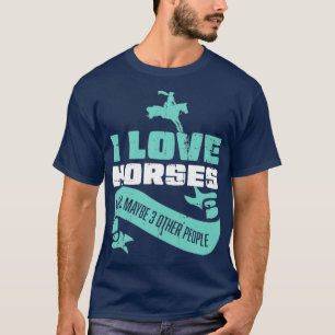 Camiseta Eu Adoro Cavalo Andando E Talvez Mais Três Pessoas