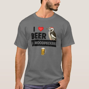 Camiseta Eu Adoro Cerveja E Pica-Pau Sapsucker Bird Watchin