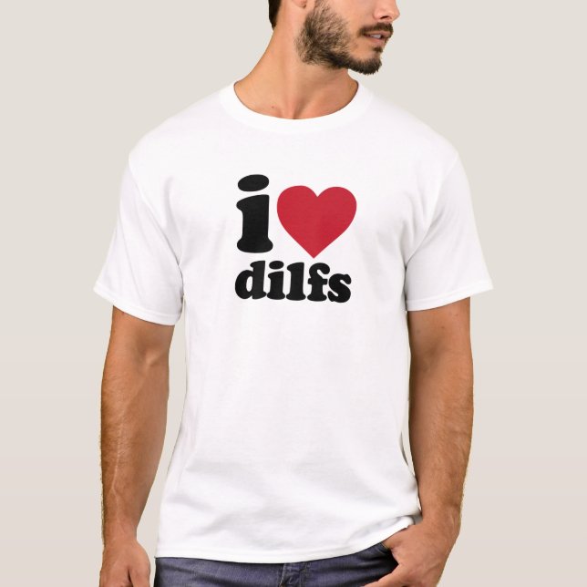 Camiseta Eu Adoro Dilfs (Frente)